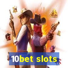 10bet slots